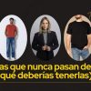 Prendas básicas y atemporales que nunca pasan de moda