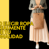 Persona eligiendo ropa que representa su personalidad y estilo auténtico
