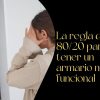 Armario funcional basado en la regla del 80/20 para mejorar el estilo personal